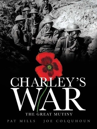 Charley's War, Volume 7: The Great Mutiny (Hardcover)