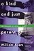 A Kind and Just Parent: The...