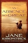 An Absence So Great