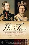We Two by Gillian Gill