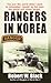Rangers in Korea: The War t...