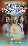 A Season for Goodbye by Lurlene McDaniel