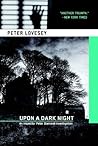 Upon A Dark Night by Peter Lovesey