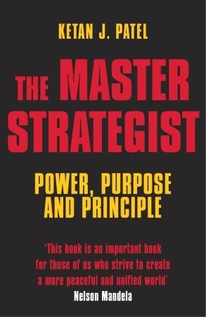 The Master Strategist: Power, Purpose adn Principle in Action (Paperback)