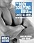 The Body Sculpting Bible for Chest and Arms: Men's Edition