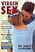 Virgin Sex for Guys: A No-r...