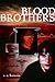 Blood Brothers by S.A. Harazin
