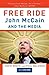Free Ride: John McCain and ...