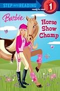 Barbie: Horse Show Champ