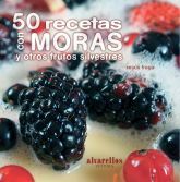 50 recetas con moras y otros frutos silvestres