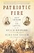 Patriotic Fire by Winston Groom
