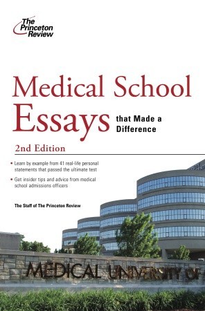 Medical School Essays that Made a Difference, 2nd Edition (Graduate School Admissions Guides)