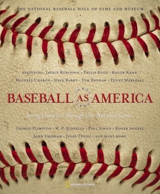 Baseball As America: Seeing Ourselves Through Our National Game (Paperback)
