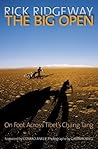 Big Open: On Foot Across Tibert's Chang Tang Big Open: On Foot Across Tibert's Chang Tang