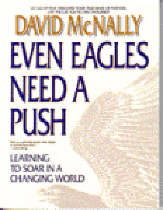 Even Eagles Need a Push: Learning to Soar in a Changing World (Paperback)