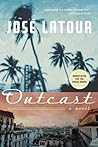 Outcast by José Latour