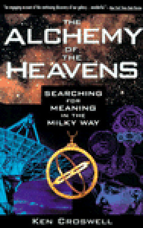 The Alchemy of the Heavens: Searching for Meaning in the Milky Way (Paperback)
