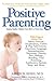 Positive Parenting by Alvin N. Eden
