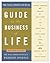 The Wall Street Journal Guide to the Business of Life by Nancy Keates