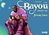 Bayou Vol. 2 by Jeremy Love