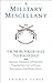 A Military Miscellany: From...