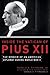 Inside the Vatican of Pius XII: The Memoir of an American Diplomat During World War II