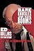 Bare Knuckles and Back Rooms by Ed Rollins