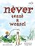 Never Tease a Weasel by Jean Conder Soule