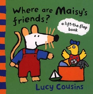 Where Are Maisy's Friends?: A Lift-the-Flap Book (Board Book)