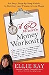 The 60-Minute Money Workout by Ellie Kay The 60-Minute Money Workout by Ellie Kay