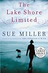 The Lake Shore Limited by Sue Miller