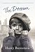 DREAM, THE by Harry Bernstein DREAM, THE by Harry Bernstein