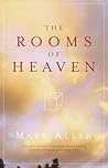 The Rooms of Heaven  by Mary  Allen