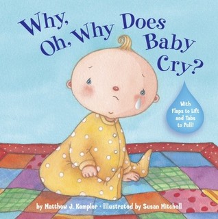 Why, Oh, Why does Baby Cry? (Hardcover)