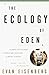 The Ecology of Eden: An Inq...