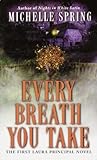 Every Breath You Take by Michelle Spring