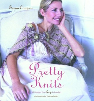 Pretty Knits: 30 Designs from Loop in London (Hardcover)