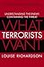 What Terrorists Want by Louise Richardson