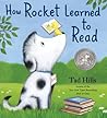 How Rocket Learned to Read by Tad Hills