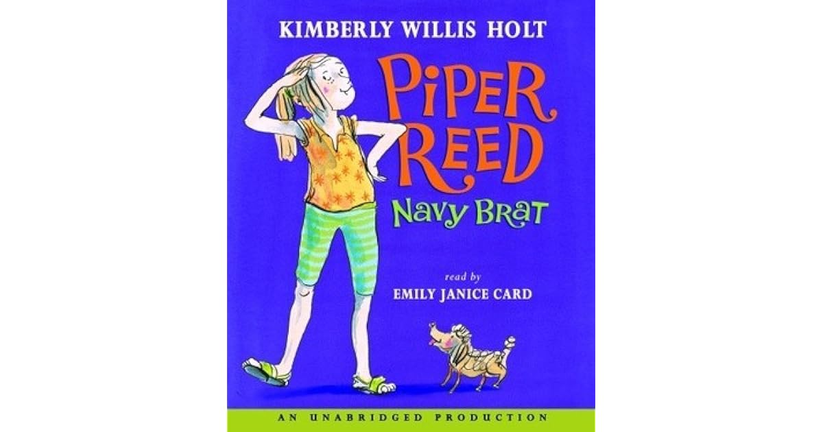 Piper Reed, Navy Brat by Kimberly Willis Holt