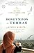 Honeymoon in Tehran: Two Ye...