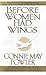 Before Women Had Wings by Connie May Fowler
