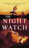 The Nightwatch by Sergei Lukyanenko