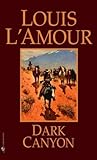 Dark Canyon by Louis L'Amour
