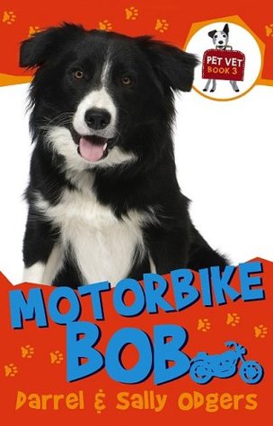 Motorbike Bob (Pet Vet, #3)