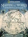 Mapping the World: An Illustrated History of Cartography