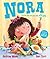 Nora: The Girl Who Ate and ...