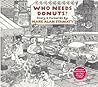 Who Needs Donuts? by Mark Alan Stamaty