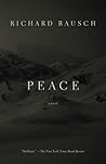 Peace by Richard Bausch