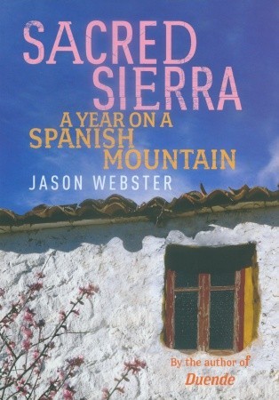 Sacred Sierra: A Year on a Spanish Mountain (Paperback)